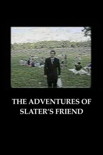 The Adventures of Slater's Friend (2005) poster