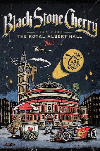 Black Stone Cherry - Live From The Royal Albert Hall... Y'All! (2022) poster