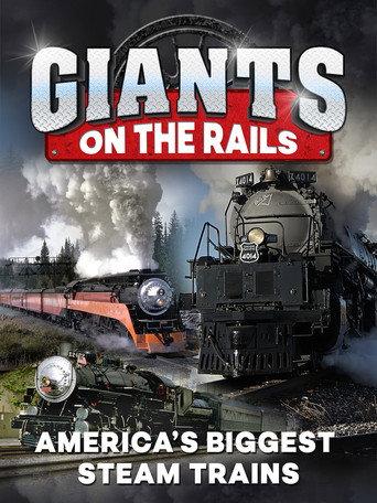 Giants on the Rails: America's Biggest Steam Trains (1995) poster