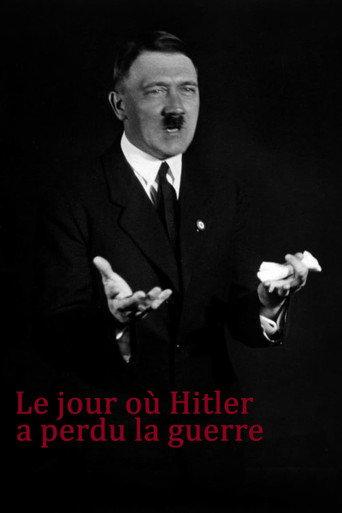 Le Jour où Hitler a perdu la guerre (2016) poster