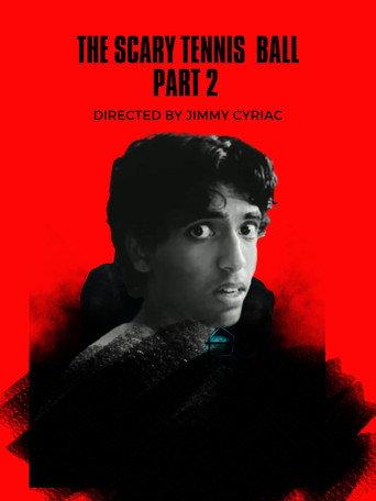 The Scary Tennis Ball part 2 (2021) poster