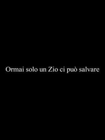 Ormai solo un Zio ci può salvare (2011) poster