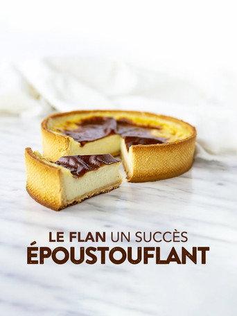 Le flan : un succès époustouflant ! (2021) poster