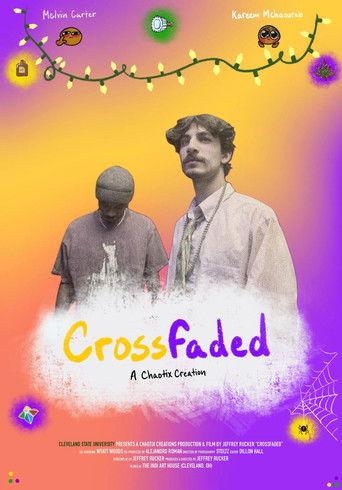 Crossfaded: Thesis Film (2026) poster