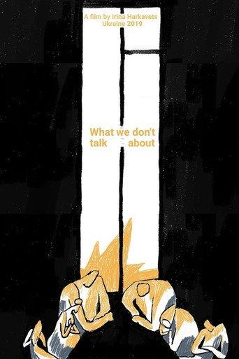What We Don't Talk About (2020) poster