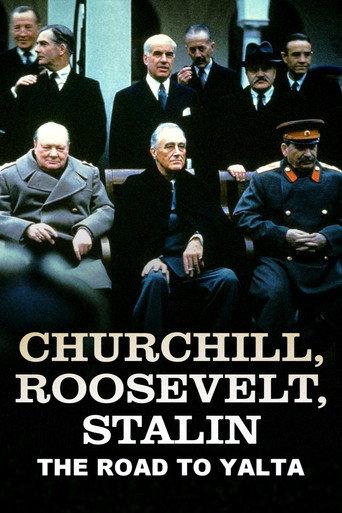 Churchill, Roosevelt & Stalin: The Road to Yalta (2025) poster
