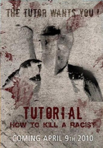 Tutorial: How to Kill a Racist (2010) poster