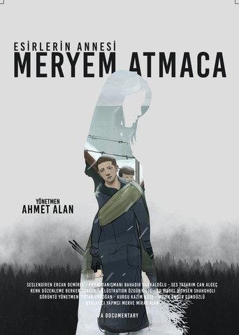 Esirlerin Annesi; Meryem Atmaca () poster