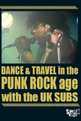 U.K. Subs: Dance & Travel In The Punk Rock Age (2016) poster