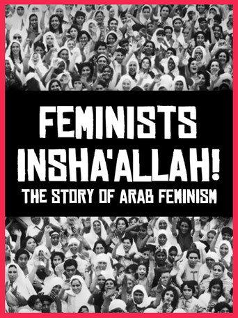 Feminists Insha'allah! The Story of Arab Feminism (2014) poster