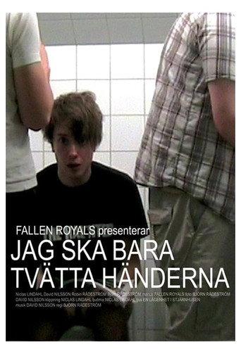Jag ska bara tvätta händerna (2007) poster