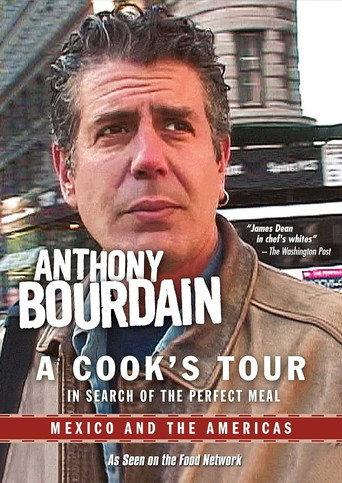 Anthony Bourdain: A Cook's Tour - Mexico and the Americas (2002) poster