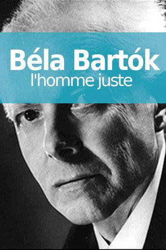 Béla Bartók, l'homme juste (2011) poster