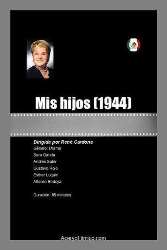 Mis hijos! (1944) poster