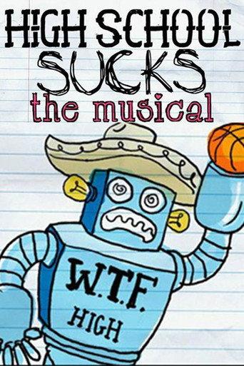 High School Sucks: The Musical () poster