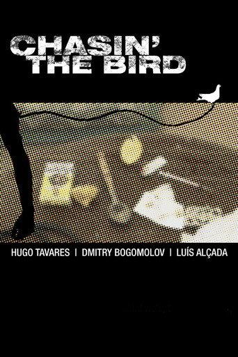 Chasin’ The Bird (2007) poster