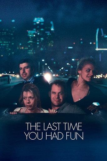 The Last Time You Had Fun (2015) poster
