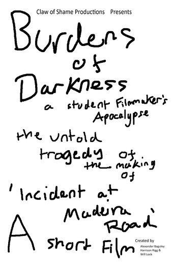 Burdens of Darkness: A Student Filmmaker's Apocalypse, The Untold Tragedy of The Making of 'Incident at Madeira Road - A Short Film' (2026) poster