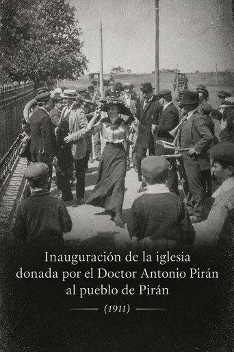 Inauguración de la iglesia donada por el Doctor Antonio Pirán al pueblo de Pirán - Marzo 5 de 1911 (1911) poster
