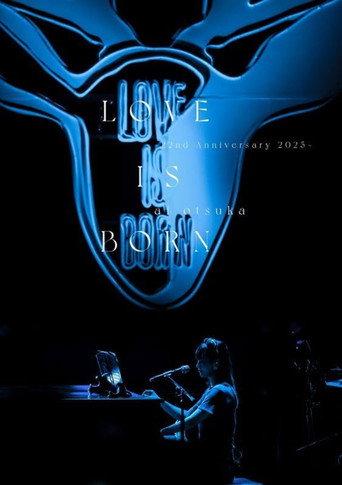 大塚 愛「LOVE IS BORN ~22nd Anniversary 2025~」 (2025) poster