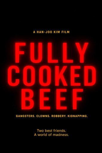 Fully Cooked Beef () poster