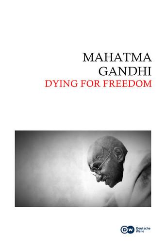 Mahatma Gandhi: Dying for Freedom (2018) poster