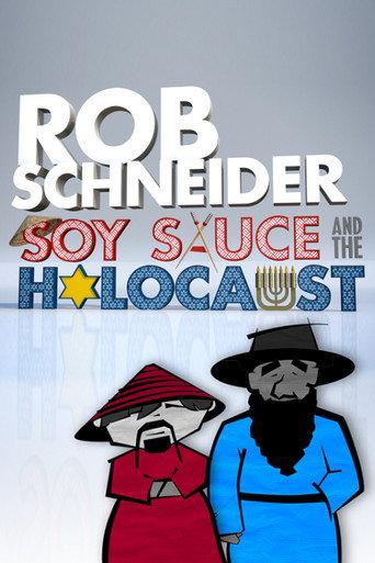 Rob Schneider: Soy Sauce and the Holocaust (2013) poster