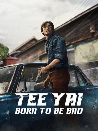 Tee Yai: Born to Be Bad (2025) poster