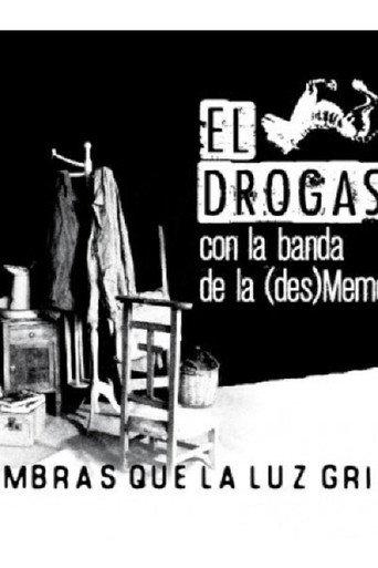 El Drogas y La (des)MemoriaBand () poster