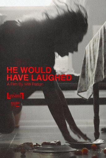 He Would Have Laughed () poster