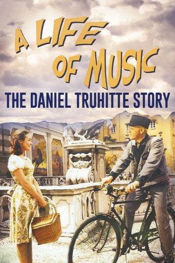 A Life of Music - The Daniel Truhitte Story (2025) poster