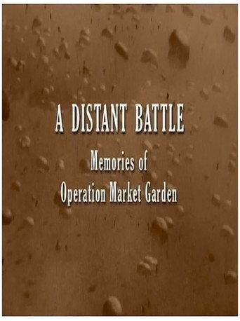 A Distant Battle: Memories of Operation Market Garden (2003) poster