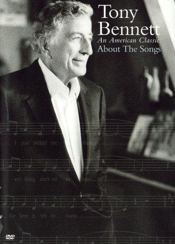 Tony Bennett: An American Classic About the Songs (2007) poster