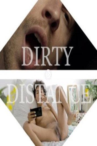 Dirty Distance () poster
