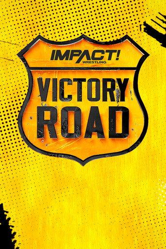 IMPACT Wrestling: Victory Road 2022 (2022) poster