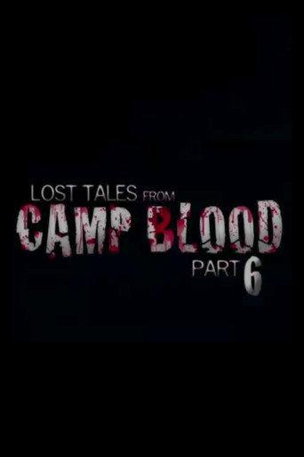 Lost Tales from Camp Blood - Part 6 (2009) poster