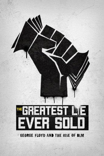 The Greatest Lie Ever Sold: George Floyd and the Rise of BLM (2022) poster