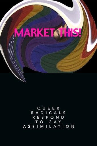 Market This!: Queer Radicals Respond to Gay Assimilation (2003) poster