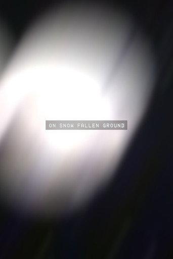 On Snow Fallen Ground (2026) poster