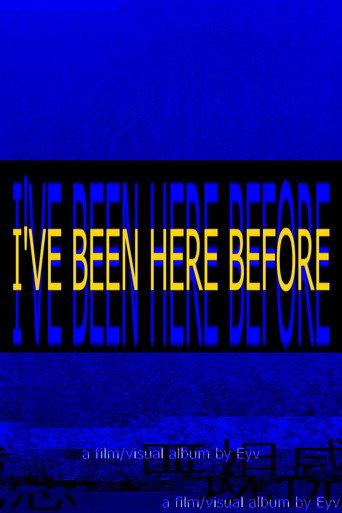 I'VE BEEN HERE BEFORE (2023) poster