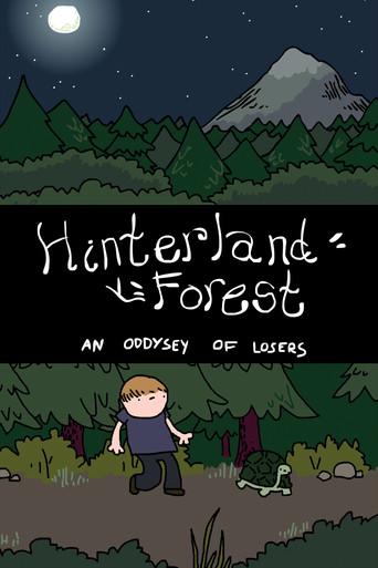 Hinterland Forest: An Oddysey of Losers (2016) poster