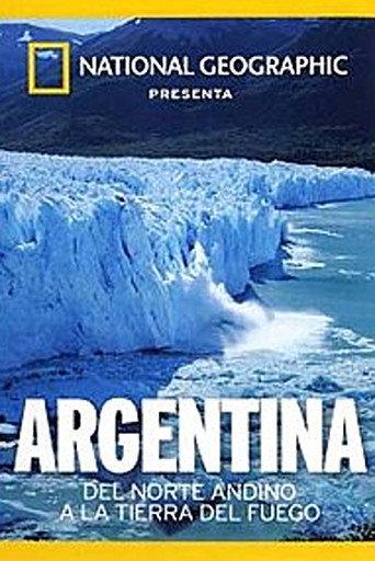 Argentina: Del Norte Andino a la Tierra del Fuego (2009) poster
