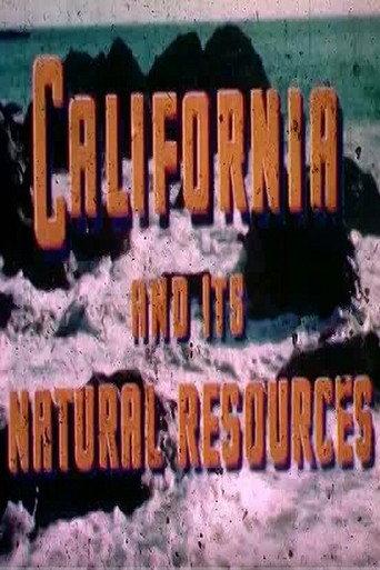 California And Its Natural Resources (1947) poster