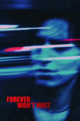 Forever Won't Wait (2027) poster