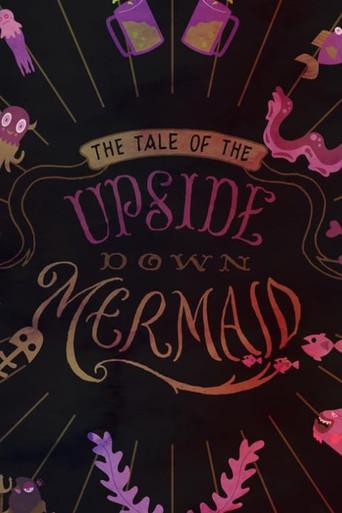 The Tail of the Upside Down Mermaid () poster