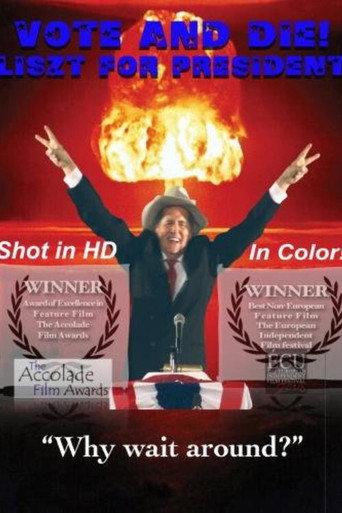 Vote and Die: Liszt for President (2008) poster