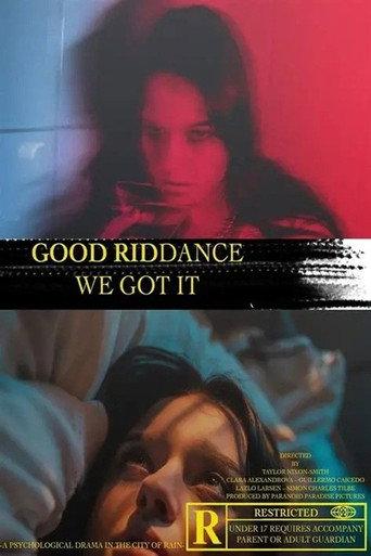 Good Riddance, We Got It (2021) poster