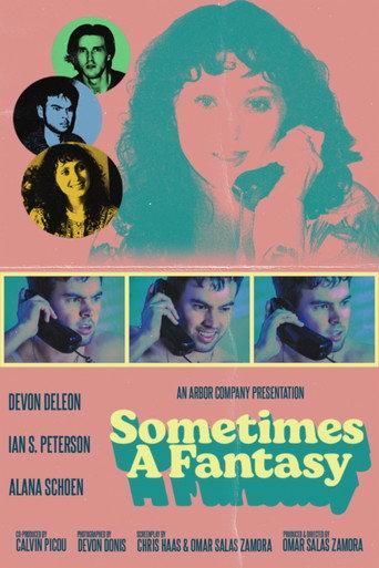 Sometimes A Fantasy () poster