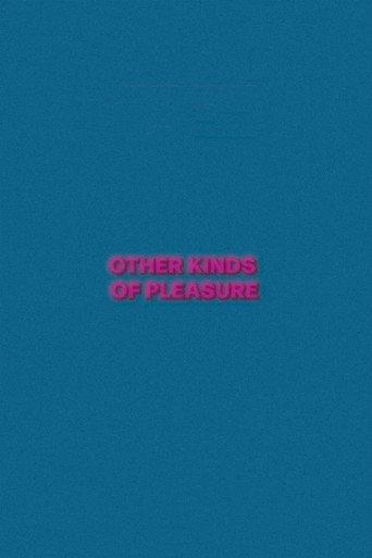 Other Kinds of Pleasure () poster