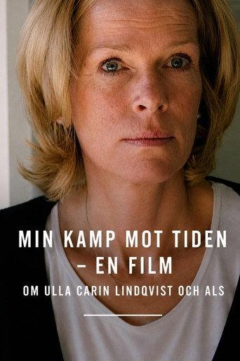 Min kamp mot tiden - En film om Ulla Carin Lindqvist och ALS (2004) poster